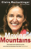 Moving Mountains -  Claire Bertschinger