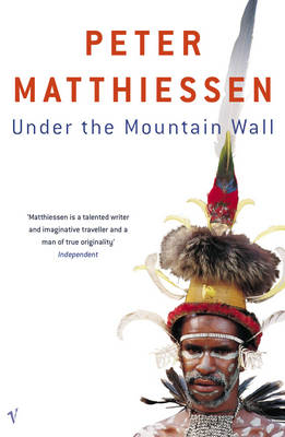 Under The Mountain Wall -  Peter Matthiessen