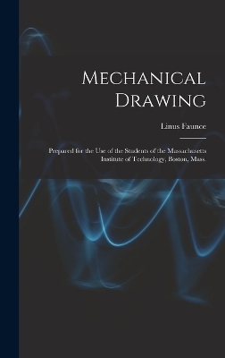 Mechanical Drawing - Linus Faunce