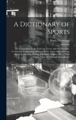 A Dictionary of Sports - Harry Harewood