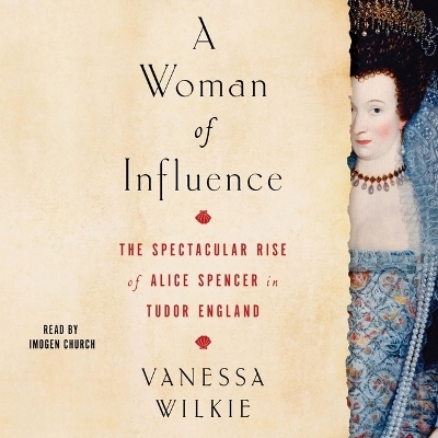 A Woman of Influence - Vanessa Wilkie