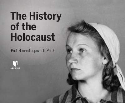 The History of the Holocaust - Howard Lupovitch