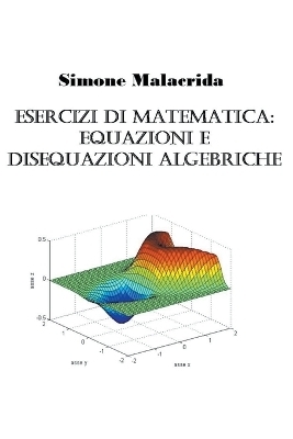 Esercizi di matematica - Simone Malacrida