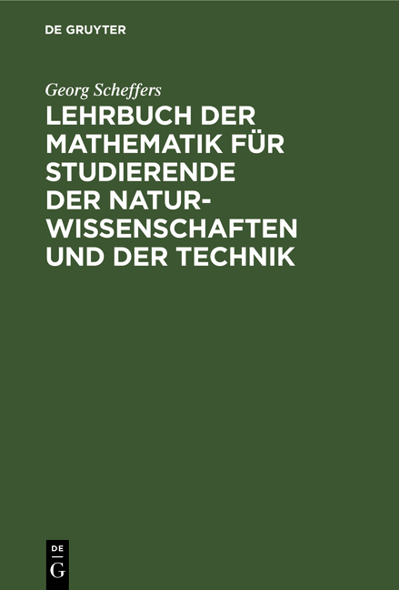 Lehrbuch der Mathematik f&uuml;r Studierende der Naturwissenschaften und der Technik - Georg Scheffer