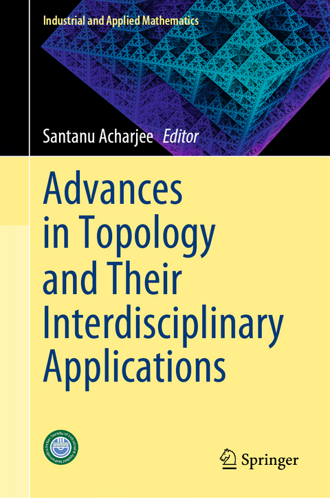 Advances in Topology and Their Interdisciplinary Applications - 