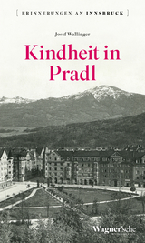 Kindheit in Pradl - Josef Wallinger