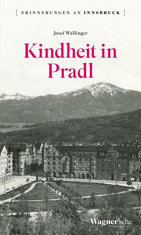 Kindheit in Pradl - Josef Wallinger