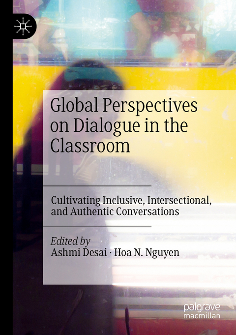 Global Perspectives on Dialogue in the Classroom - 
