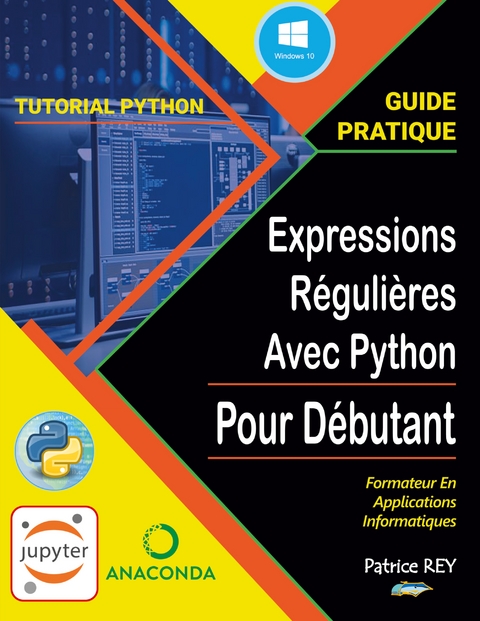 guide pratique des expressions regulieres avec python - Patrice Rey