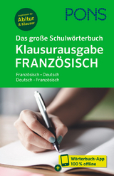 PONS Das gro&szlig;e Schulw&ouml;rterbuch Klausurausgabe Franz&ouml;sisch