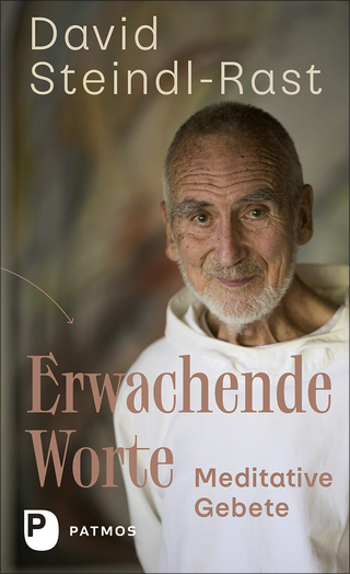Erwachende Worte - David Steindl-Rast