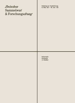 Zwischen Sammelwut & Forschungsdrang