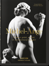 Michel-Ange. L'&oelig;uvre peint, sculpt&eacute; et architectural complet - Christof Thoenes, Frank Z&ouml;llner
