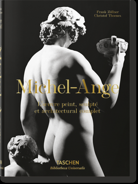 Michel-Ange. L'&oelig;uvre peint, sculpt&eacute; et architectural complet - Christof Thoenes, Frank Z&ouml;llner