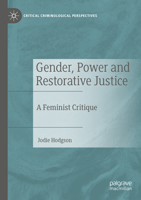 Gender, Power and Restorative Justice - Jodie Hodgson
