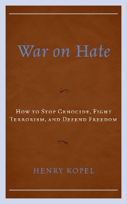 War on Hate - Henry Kopel