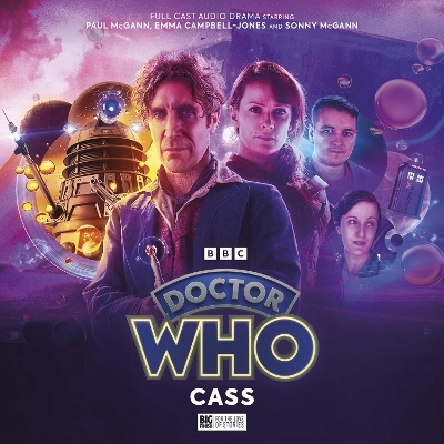 Doctor Who - The Eighth Doctor: Time War 5: Cass - Tim Foley, Lou Morgan, James Moran