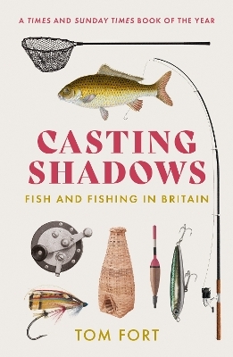 Casting Shadows - Tom Fort