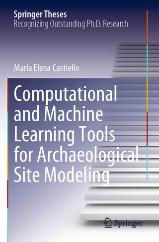 Computational and Machine Learning Tools for Archaeological Site Modeling