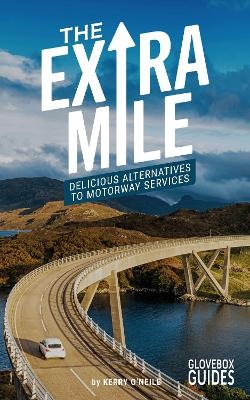 The Extra Mile Guide - Kerry O'Neill