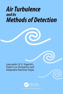 Air Turbulence and its Methods of Detection - Leonardo Di G. Sigalotti, Fidel Cruz Peregrino, Alejandro Ramírez-Rojas