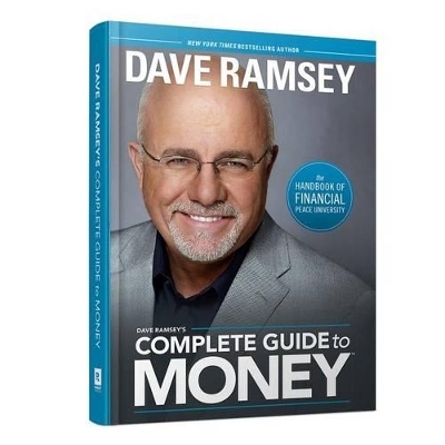 Dave Ramsey's Complete Guide to Money - Dave Ramsey