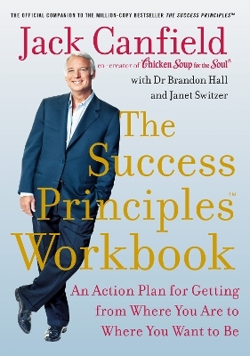 The Success Principles Workbook - Jack Canfield