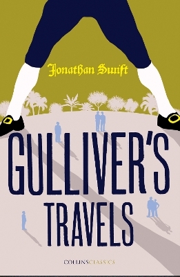 Gulliver&rsquo;s Travels - Jonathan Swift