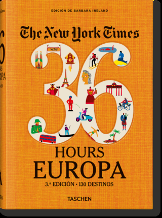 The New York Times 36 Hours. Europa. 3.a edición