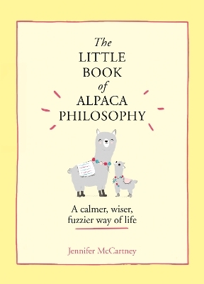 The Little Book of Alpaca Philosophy