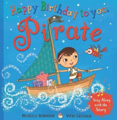 Happy Birthday to you, Pirate - Michelle Robinson
