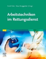 Arbeitstechniken im Rettungsdienst - 