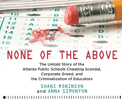None of the Above - Shani Robinson, Anna Simonton