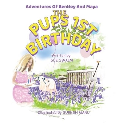 Adventures of Bentley and Maya - Sue Swain