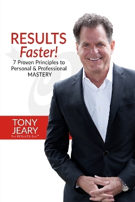 RESULTS Faster! - Tony Jeary