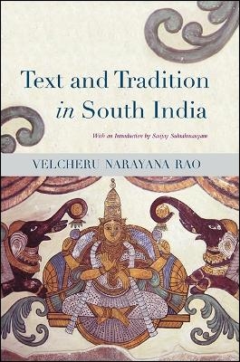 Text and Tradition in South India - Velcheru Narayana Rao