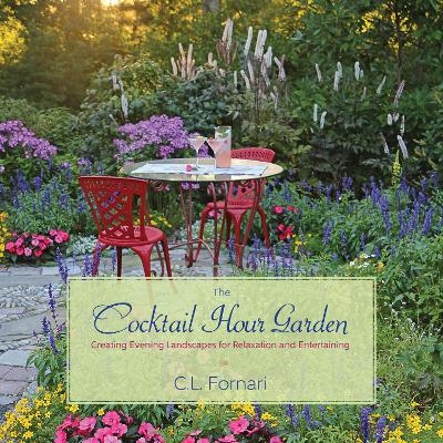 The Cocktail Hour Garden - C. L. Fornari