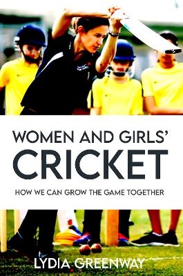 Women and Girls' Cricket - LYDIA GREENWAY