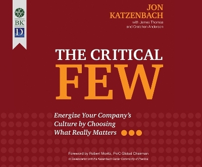 The Critical Few - Jon R Katzenbach, James Thomas