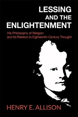 Lessing and the Enlightenment - Henry E. Allison