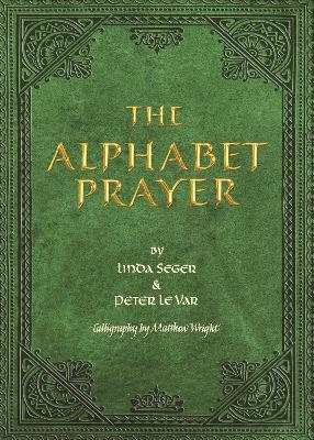 The Alphabet Prayer - Linda Seger, Peter Le Var