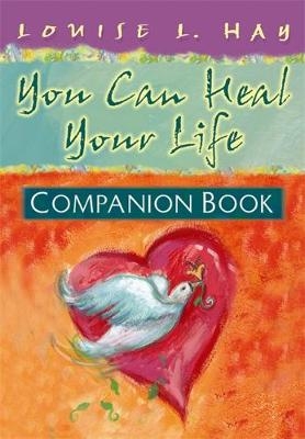 You Can Heal Your Life, Companion Book -  Louise Hay