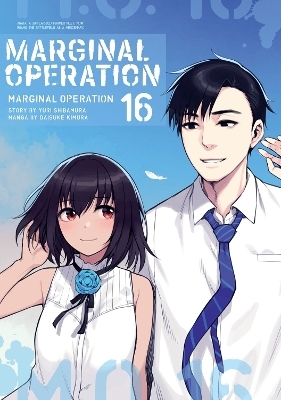 Marginal Operation: Volume 16 - Daisuke Kimura, Ningen Ningen, Yuri Shibamura