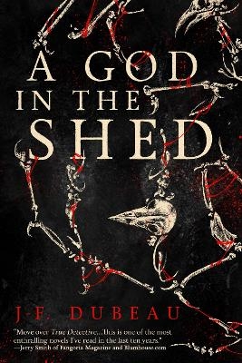 A God in the Shed - J-F. Dubeau