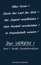 Der VEREIN! - Bernhard Goldmann
