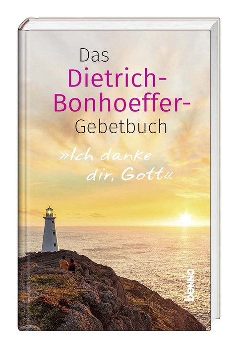 Ich danke dir, Gott - Dietrich Bonhoeffer