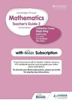 Hodder Cambridge Primary Mathematics Teacher's Guide Stage 2 with Boost Subscription - Catherine Casey, Josh Lury, Steph King