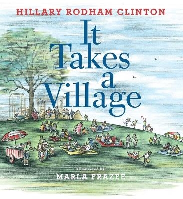 It Takes a Village - Hillary Rodham Clinton