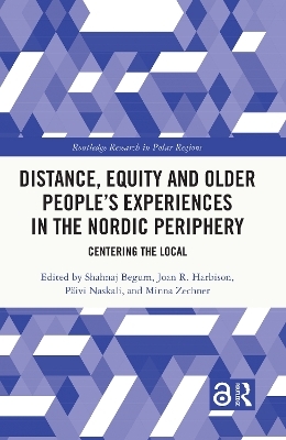 Distance, Equity and Older People&rsquo;s Experiences in the Nordic Periphery - 