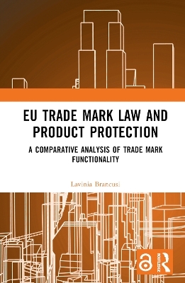 EU Trade Mark Law and Product Protection